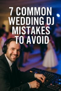 wedding DJ mistakes, Connecticut DJ advice, wedding planning tips, reception tips